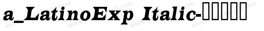 a_LatinoExp Italic字体转换